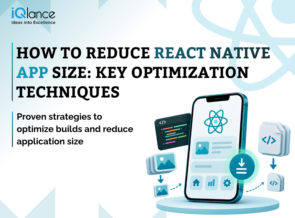 How to Reduce React Native App Size: Key Optimization Techniques